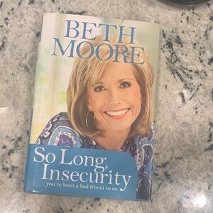So Long, Insecurity by Beth Moore Book